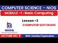 NIOS-Class 12 |Computer Science 330 | Module-1, Lesson 3 COMPUTER SOFTWARE(Lecture 5)