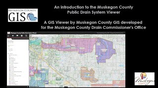 Muskegon County Public Drain System Viewer Introduction to Features