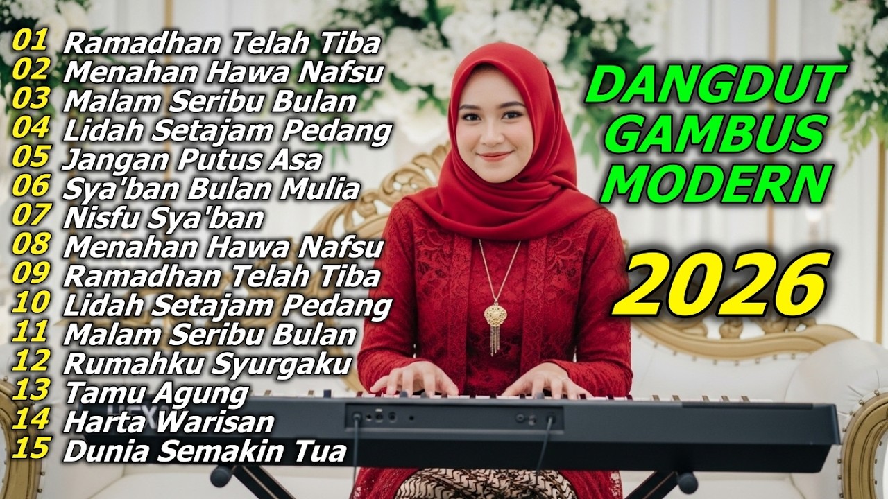 RAMADHAN TELAH TIBA - DANGDUT GAMBUS MODERN – KUMPULAN LAGU RELIGI MENYENTUH HATI FULL ALBUM PILIHAN