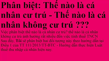 sự khác nhau giữa cá nhân cư trú và không cư trú