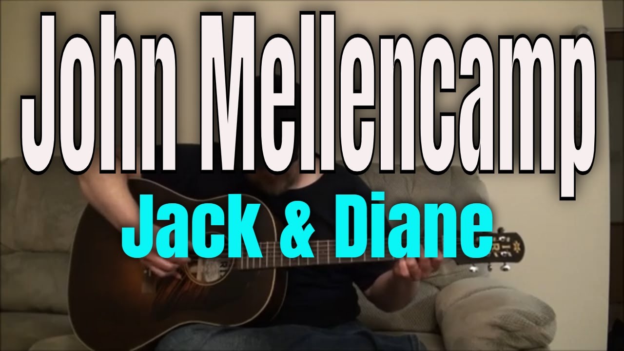 John Mellencamp Jack & Diane Fingerpicking Guitar Cover TABS