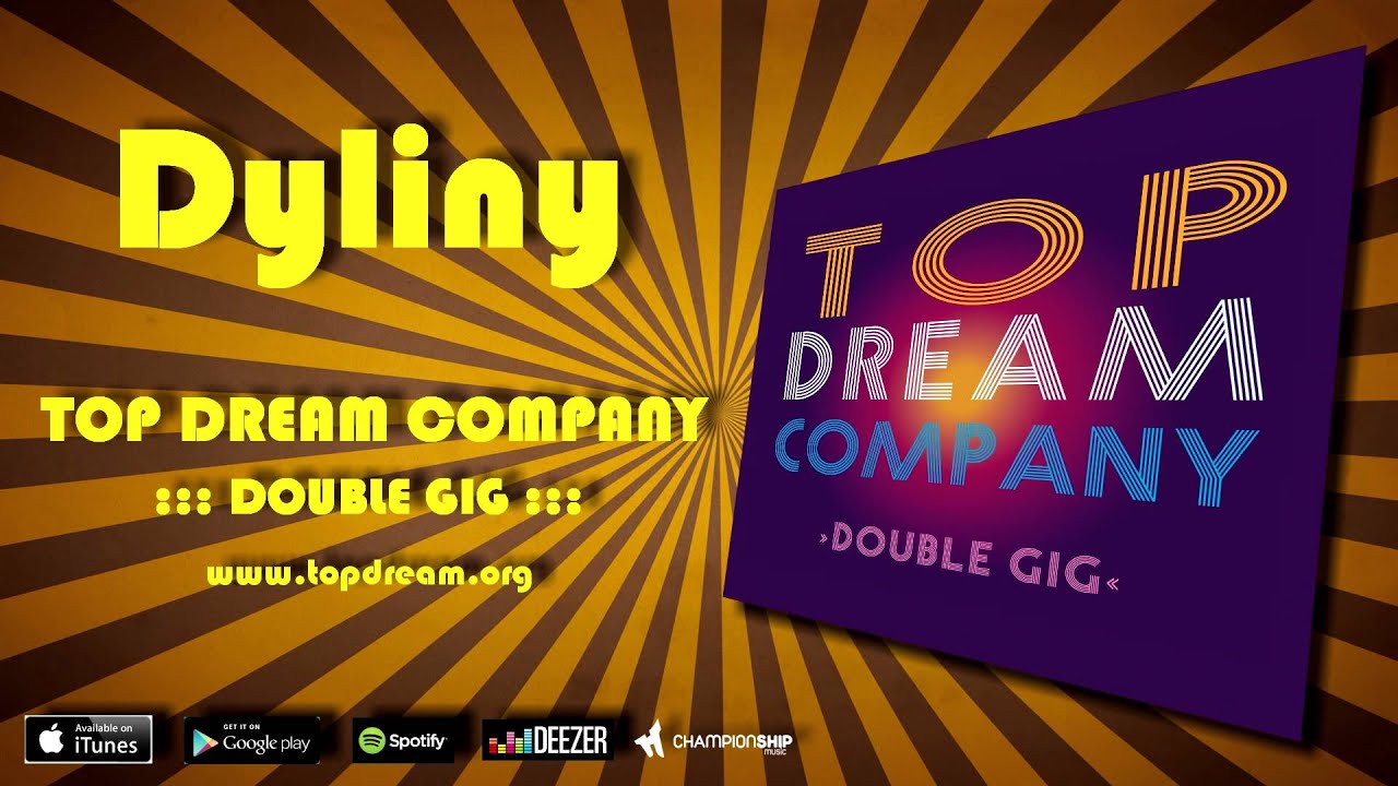Dyliny - Top Dream Company