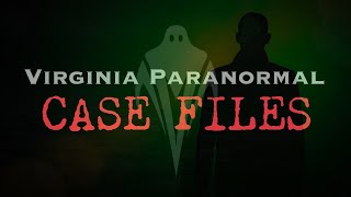 Stranger in the Night - Virginia Paranormal Case Files
