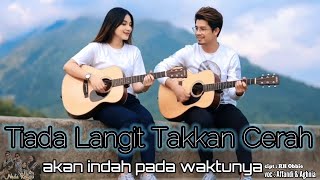 Download lagu Tiada Langit Takkan Cerah | Tak perlu memaksa musim berganti, karena semua ada waktunya