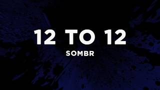 sombr - 12 to 12 (Lyrics)