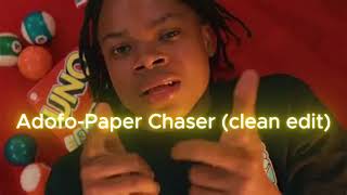 Adofo-Paper Chaser (official clean edit)