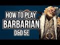 HOW TO PLAY BARBARIAN