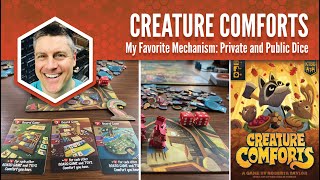 Creature Comforts: My Favorite Game Mechanism