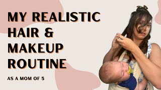 My Very Realistic Makeup Routine As A Mom Of 5 With 2 Under 2