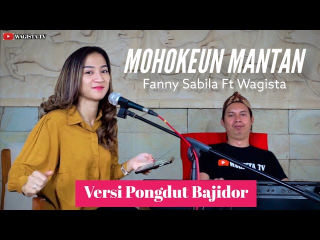 Mohokeun Mantan-Fanny Sabila ft Wagista Tv Versi Koplo Pongdut bajidor class=