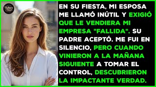 My wife, who has an MBA, humiliated me at her party for being 'useless'. But she'll regret it!