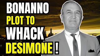 Joe BONANNO plot to kill DESIMONE !