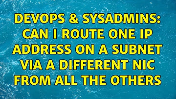 DevOps & SysAdmins: Can I route one IP address on a subnet via a different NIC from all the others