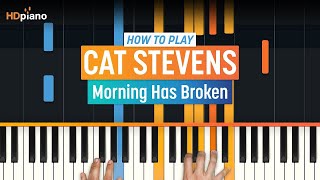 Video thumbnail of "How to Play "Morning Has Broken" by Cat Stevens | HDpiano (Part 1) Piano Tutorial"