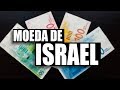 CONHEÇA A MOEDA ISRAELENSE - [Rafael Guanabara]