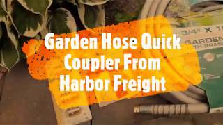 Garden Hose Quick Coupler From Harbor Freight