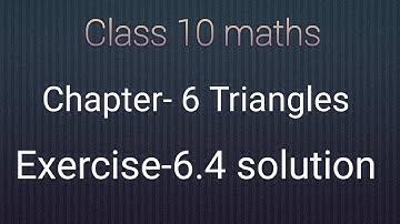 NCERT Class 10 maths chapter- 6 Triangles: Exercise-6.4 solution
