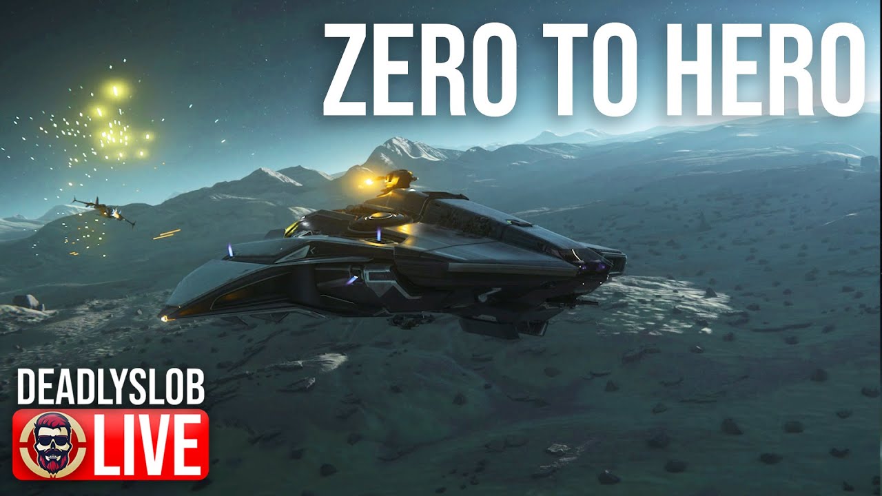 ZERO to HERO STAR CITIZEN - Starter Ship to Glory