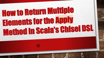 How to Return Multiple Elements for the Apply Method in Scala