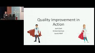 GME Core Curriculum Series: Quality Improvement in Action