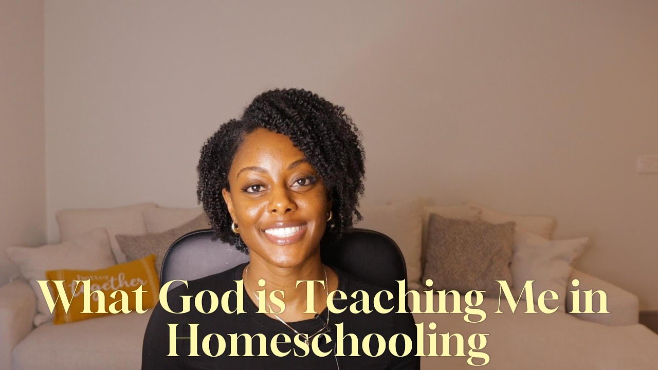 What God is Teaching Me in Homeschooling
