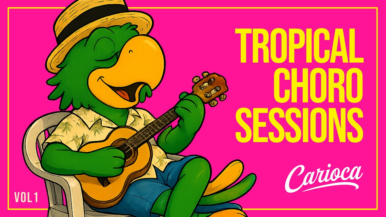 Tropical Choro Sessions Vol. 1 | Brazilian Chorinho & Instrumental Music (1 Hour+)