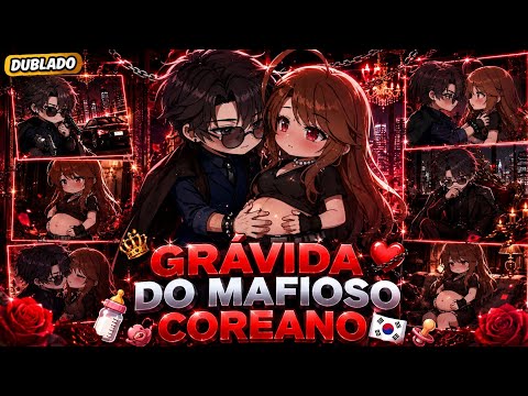 🎬💕 DUBLADO | Grávida do Mafioso Coreano || MINI FILME || Gacha Life 🇰🇷🖤