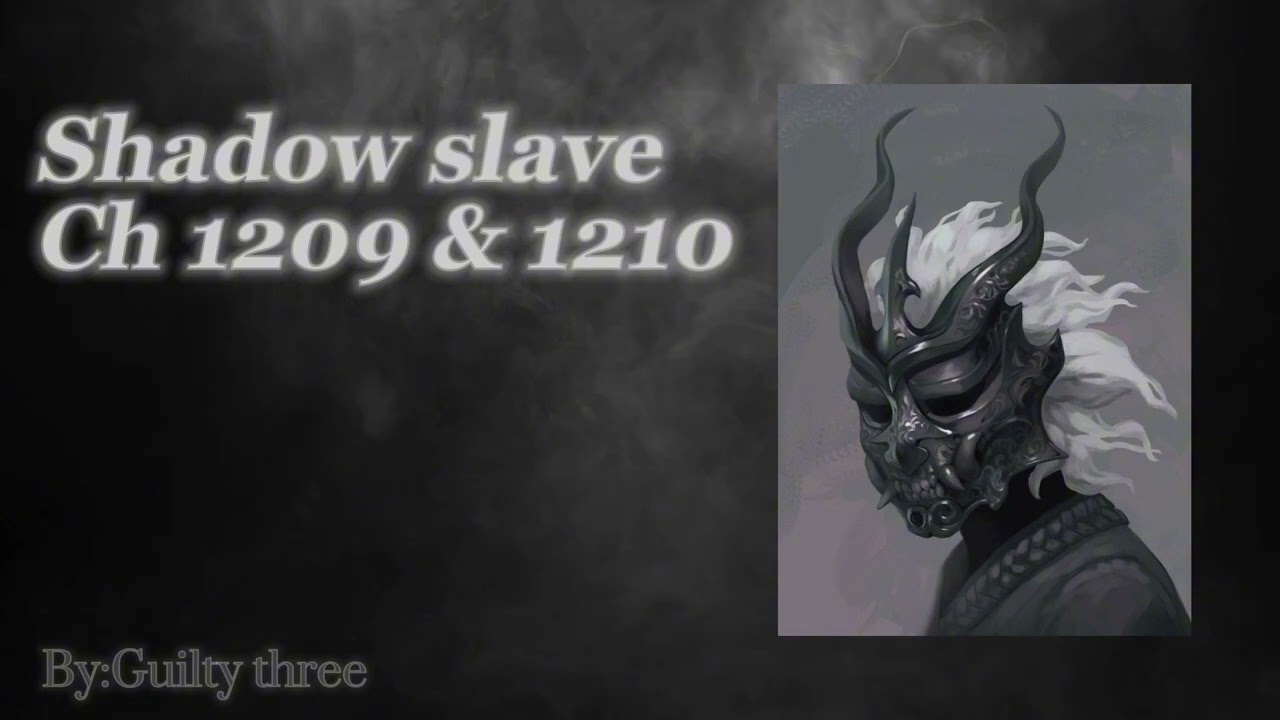 Shadow Slave : Web Novel Audiobook(Chapters 1209-1210) from shadow read