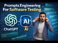 Prompt Engineering for Software Testing (Use AI Like a Pro Tester) #chatgpt #ai #prompt
