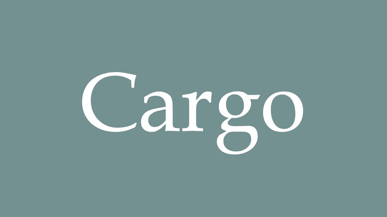 How to Pronounce ''Cargo'' Correctly in French YouTube