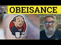 🔵 Obeisance Meaning - Obeisant Examples - Obeisance Defined - Formal English - Obeisant Obeisance