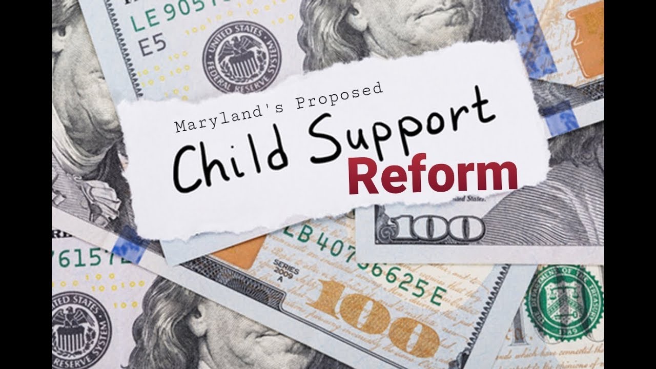 Maryland's Proposed Child Support Reforms YouTube