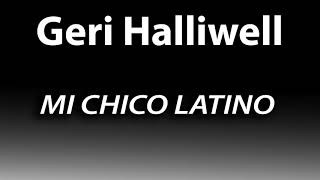 GERI HALLIWELL   MI CHICO LATINO HQ AUDIO Resimi