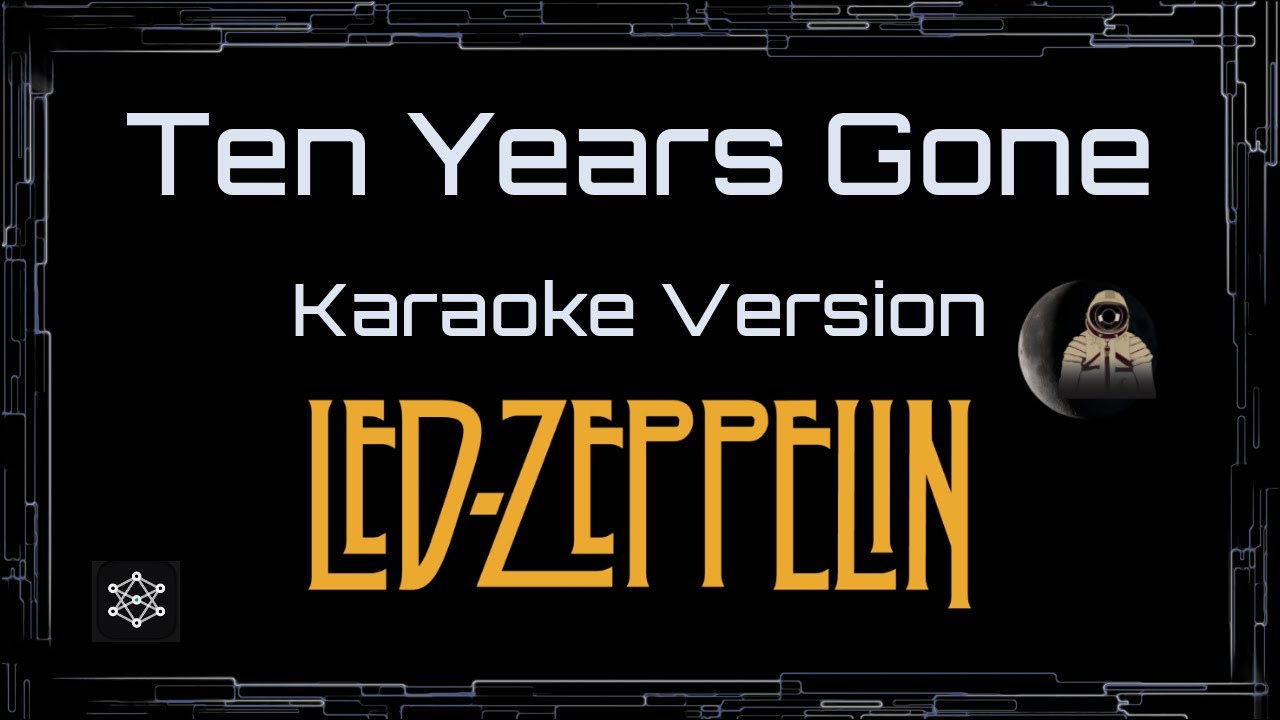 Led Zeppelin • Ten Years Gone (CC Karaoke / Instrumental) [UVR