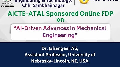 AICTE FDP l AI-Driven Advances in Mechanical Engineering l Session 6 l Dr. Jahangeer Al