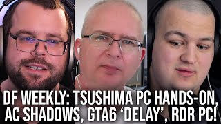 Df Direct Weekly #163: Ghost Of Tsushima Pc Tested, Big Changes At Sony, Gta 6 'Delay', Red Dead Pc!