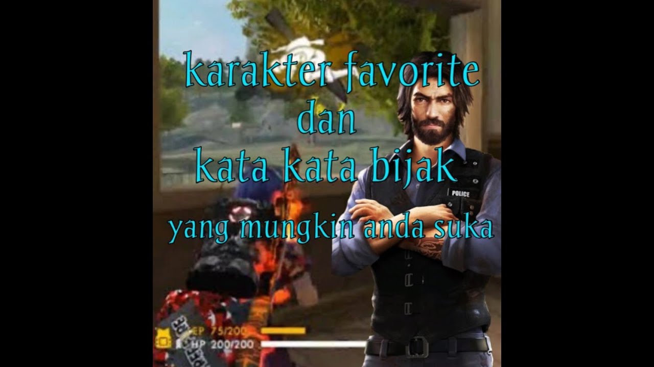  FREE  FIRE  CARAKTER TERBAIK SEPANJANG MASA KATA KATA  