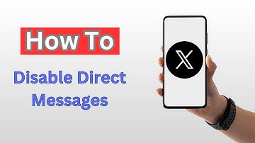 How to Disable Direct Messages on Twitter (X) - (2025)