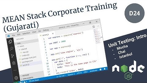 Intro to Mocha, Chai and Istanbul (Gujarati) - Day 24 | MEAN Stack Corporate Training