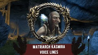 Matriarch Kasmira Voice Lines