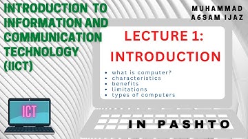 IICT | Lecture 1 | Introduction To Computer | CSE | Pashto Language | With M.A.I