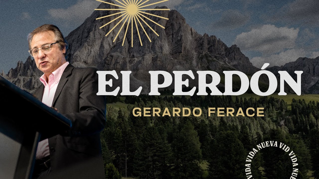 El perdón | Pr. Gerardo Ferace | VNPEM Norte