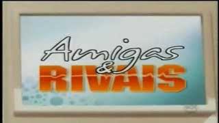 Amigas e Rivais - NOVELA SBT - 2007
