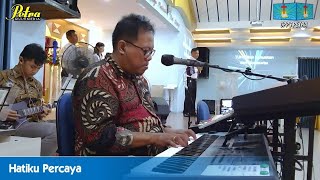 Hatiku Percaya || GPPS Petra Tanjungpinang