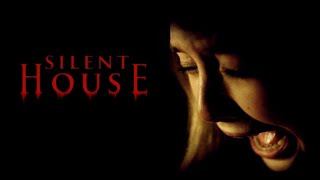 Silent House 2011 Horror Film  Elizabeth Olsen Adam Trese Eric Sheffer Stevens  Movie Review