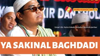 Download Lagu Ya Sakinal Baghdadi, Majelis Nurus Sholah Feat Ustad Ulin Nuha (Ahbabul Mustofa Jember) MP3