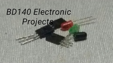 2 Simple electronic projects using BD140