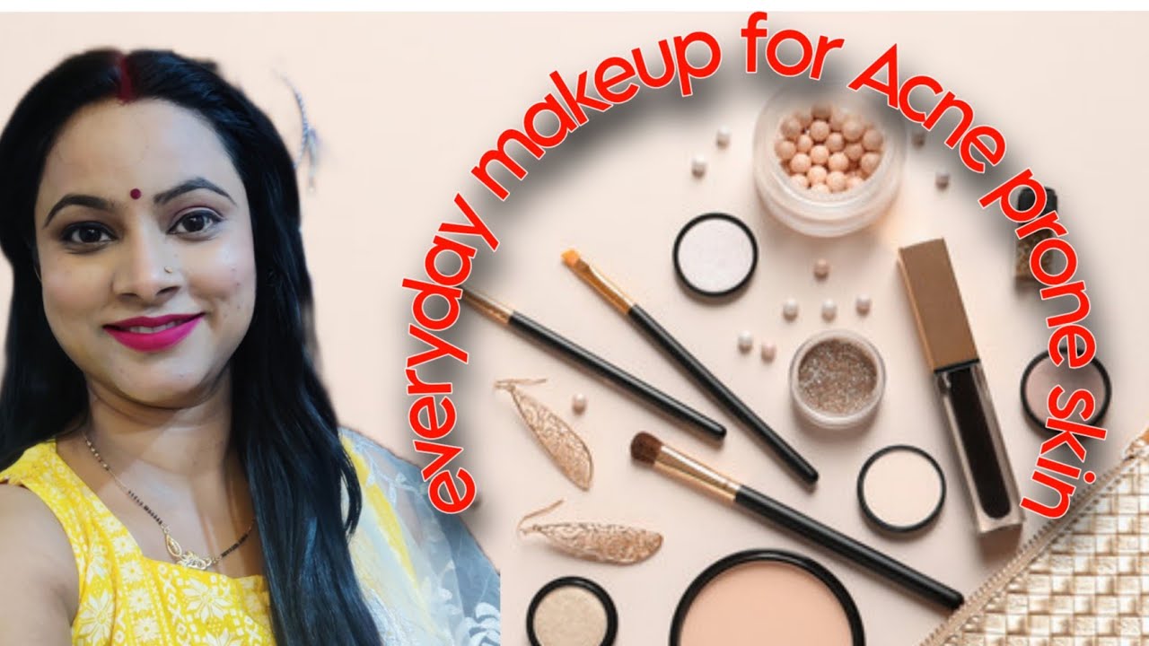 everyday makeup for Acne prone skin with acne scars #oilyskinmakeup # ...