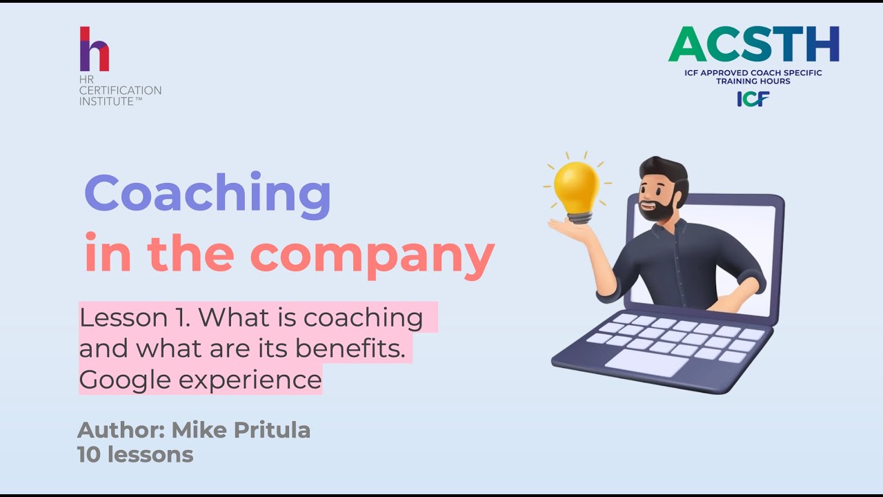 Coaching Skills for HR: Google Approach & ICF, ECF Model - YouTube
