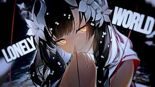 Nightcore → Lonely World